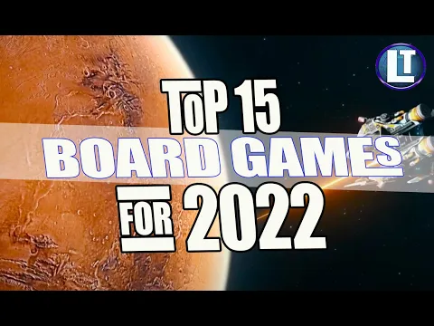 Our TOP 15 Board Games to Play in 2022
