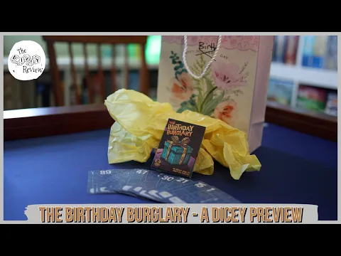 The Birthday Burglary - A Dicey Preview