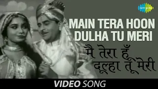 Main Tera Hoon Dulha | Full Video | Dulha Dulhan | Raj Kapoor, Sadhana | Mukesh, Lata Mangeshkar