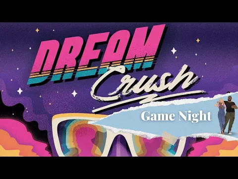 Game Night Dream Crush