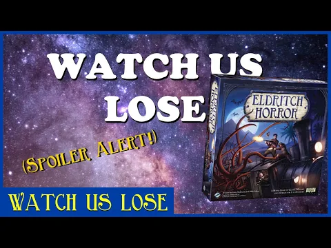 Watch Us Lose - The Antediluvian (pt 3) - Yup. There We Go.