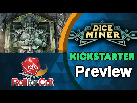 Dice Miner Kickstarter Preview | Roll For Crit