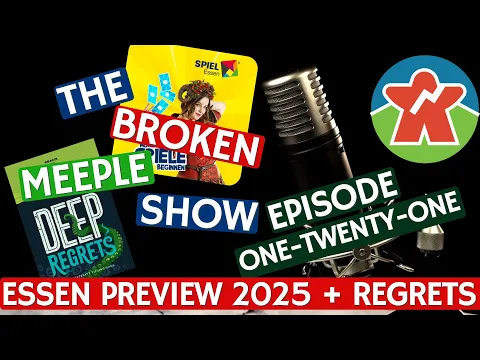 Broken Meeple Podcast - Episode 121 - Essen Preview 2025 & Regrets