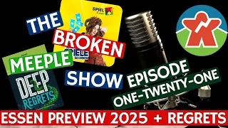 Broken Meeple Podcast - Episode 121 - Essen Preview 2025 & Regrets
