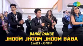 Dance Dance | Jhoom Jhoom Jhoom Baba | Music Video | Astitva | Anjaan | Bappi Lahiri