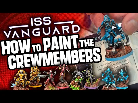 ISS Vanguard - How to Paint the Crewmembers!