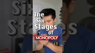 The Six Stages of Monopoly (how every game is played)