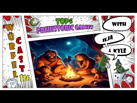Würfel Cast - Episode 116 - TOP5 Prehistoric Games