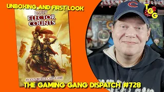 Unboxing and First Look at Warhammer Fantasy Elector Counts on The Gaming Gang Dispatch #729