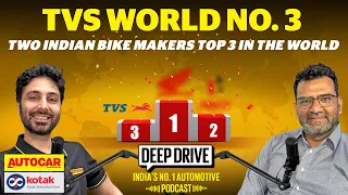 TVS' ride to number 3 in the world | Deep Drive Podcast Ep. 96 | Autocar India