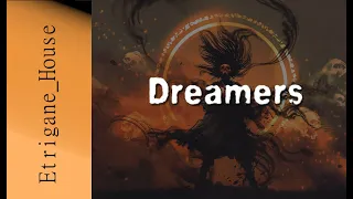 Dreamers : début de partie avec Etrigane
