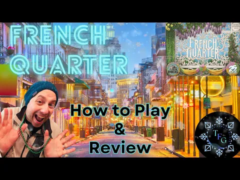 How to Play & Review - French Quarter.
