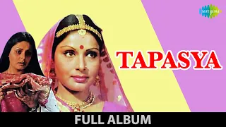 Tapasya | 1975 | Raakhee | Parikshat Sahni | Lalita Pawar | Nazir Hussain | Asrani | Full Album
