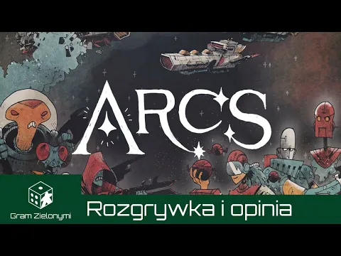 Arcs + moduł Leaders and Lore - rozgrywka i opinia