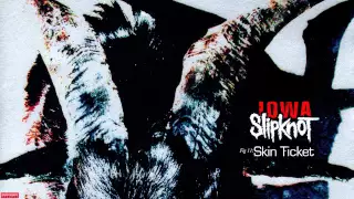 Slipknot - Skin Ticket (Audio)