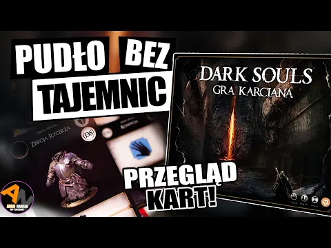 DARK SOULS: GRA KARCIANA PRZEGLĄD KART [2022]