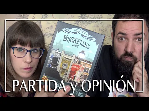 BRUXELLES 1897 | PARTIDA y OPINIÓN