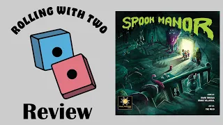 Rolling With Reviews: Spook Manor