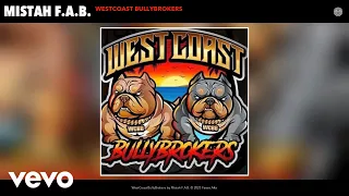 Mistah F.A.B. - WestCoast BullyBrokers (Official Audio)