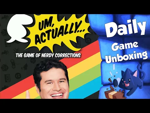 Um, Actually... - Daily Game Unboxing