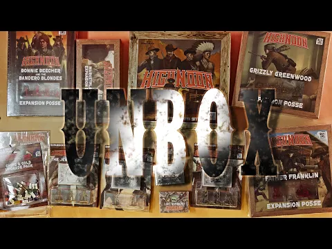 High Noon and expansions unbox - in HDR