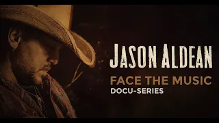 Face The Music Docu-Series: Day 7 Rearview Town Release Week - Jason Aldean