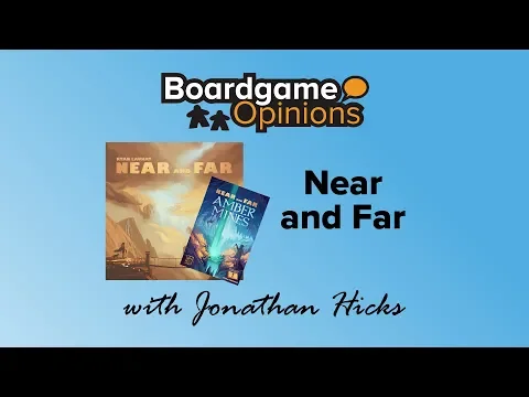 Near and Far (+ Amber Mines)