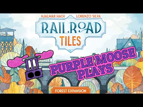 Purple Moose Plays...Railroad Tiles: Forest Expansion (solo) - review copy