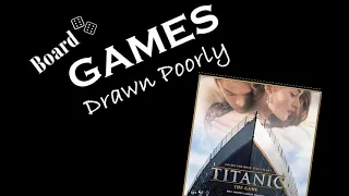 Games Drawn Poorly: Titanic (2020)