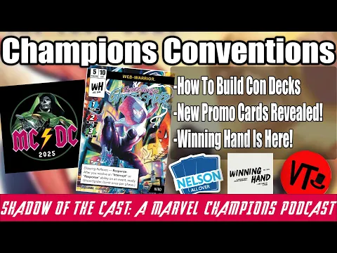 Ep. 26 Marvel Champions Conventions - Shadow of the Cast @VillainTheory and @WinningHandPodcast