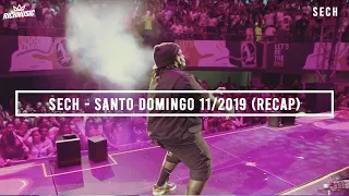 Sech - Santo Domingo 11/2019 (Recap)