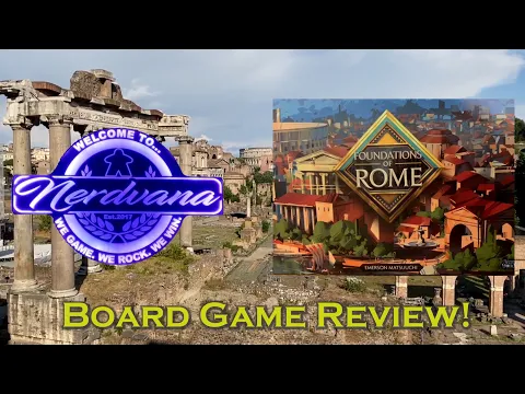 Foundations of Rome - Legends of Nerdvana Review