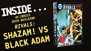 Inside…DC Deck-Building Game: Rivals – Shazam! vs Black Adam (4K 60fps)