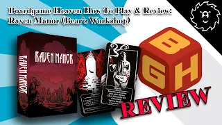 Boardgame Heaven How To Play & Review 167: Raven Manor (Bear's Workshop)