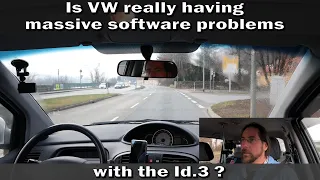 Is VW really having "massive software problems" with the Id.3 ?