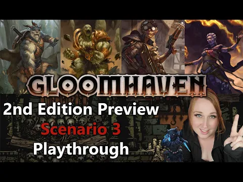 Gloomhaven 2nd Edition - New Scenario 3 Playthrough with updated characters!