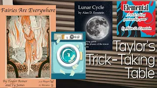 GameMarket Indy: Fairies Are Everywhere, Laundry Day, Elemental,LunarC ~ Taylor's Trick-Taking Table