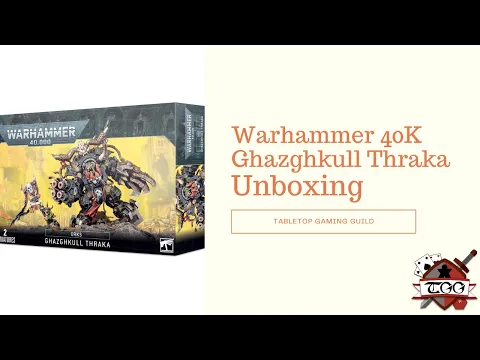 Warhammer 40K Ghazghkull Thraka Unboxing