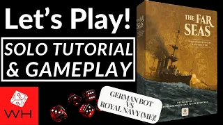 Let's Play! The Far Seas | Solo Tutorial Gameplay | VUCA Deluxe Edition