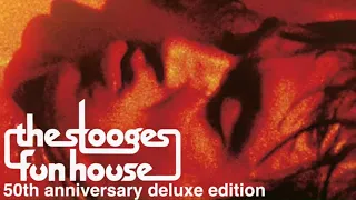 The Stooges - Fun House (50th Anniversary Deluxe Edition Teaser)