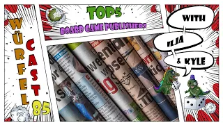 Würfel Cast - Episode 85 - TOP5 Board Game Publishers