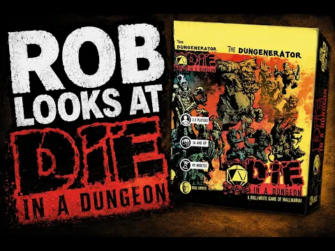 Rob looks at Die in a Dungeon