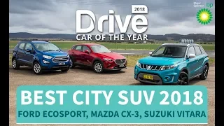 Best City SUV of 2018, Ford EcoSport, Mazda CX-3, Suzuki Vitara | Drive.com.au