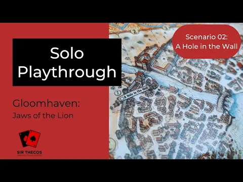 Solo Playthrough | Gloomhaven: Jaws of the Lion | Scenario 02: A Hole in the Wall