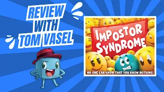 Impostor Syndrome Review: Quick Take with Tom Vasel