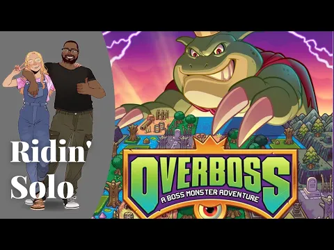 Ridin' Solo - Overboss: A Boss Monster Adventure