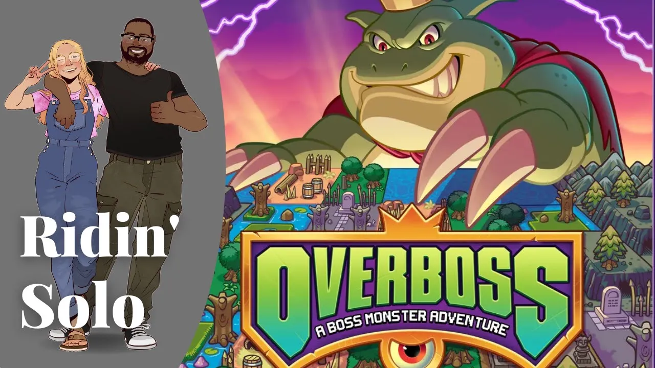 Ridin' Solo - Overboss: A Boss Monster Adventure