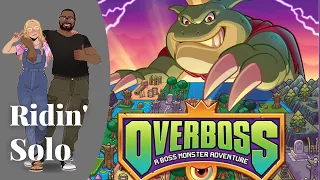 Ridin' Solo - Overboss: A Boss Monster Adventure