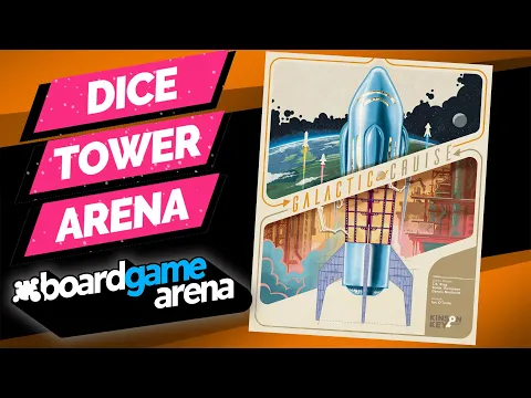 Galactic Cruise Live Play - Dice Tower Arena