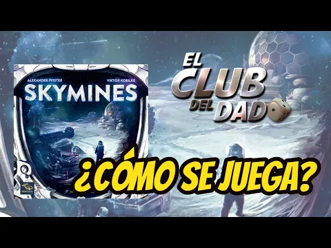 Skymines - Vídeo reseña - El club del dado